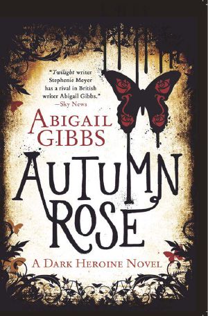 [The Dark Heroine 02] • Autumn Rose · A Dark Heroine Novel